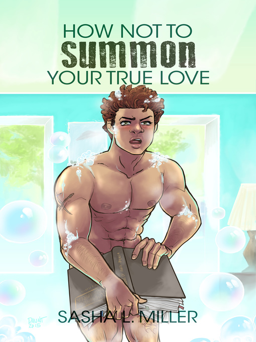 Title details for How Not to Summon Your True Love by Sasha L. Miller - Available